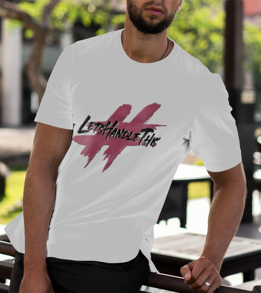 LetsHandleThis Pink Paint Brushstroke Hashtag T-Shirt