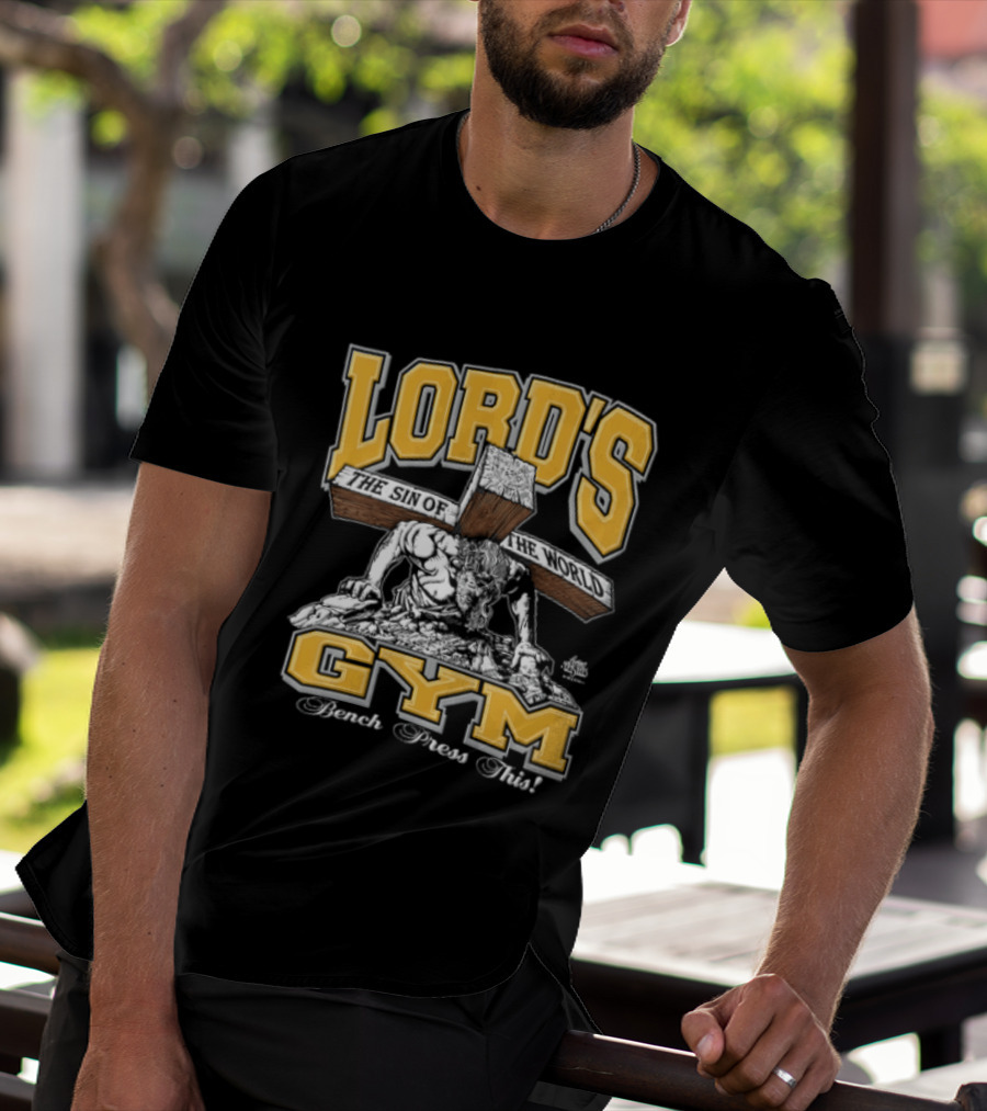 Lords Gym Bench Press This Jesus Christ Heavy Wooden Cross T-Shirt