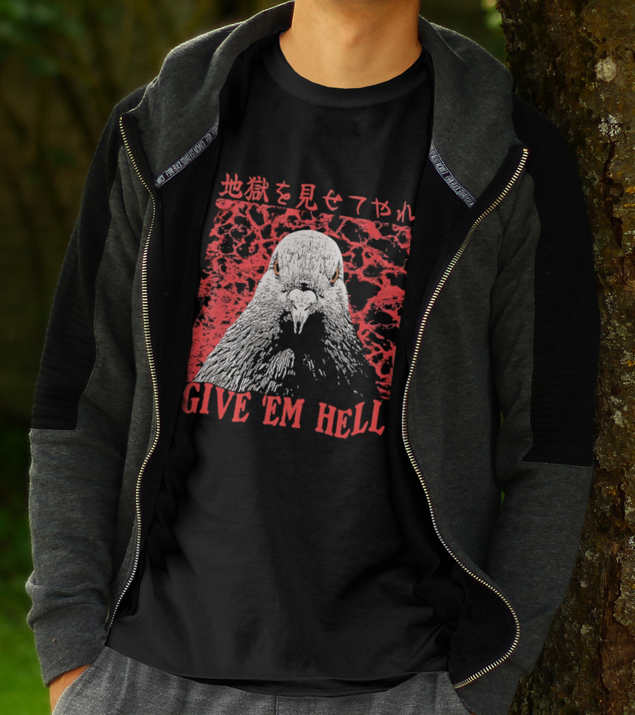 Give 'Em Hell Pigeon Bird T-Shirt