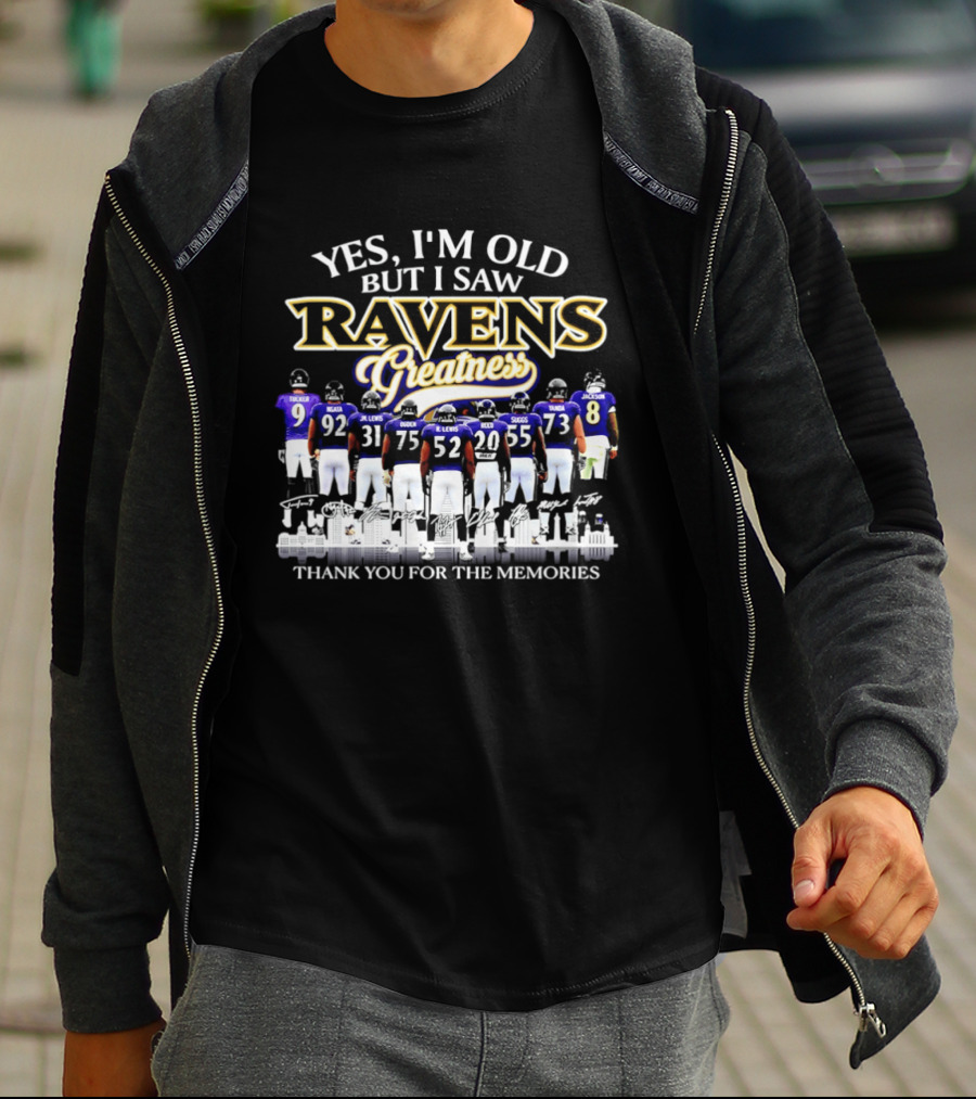 Yes I'm Old But I Saw Ravens Greatness Thank You For The Memories T-Shirt