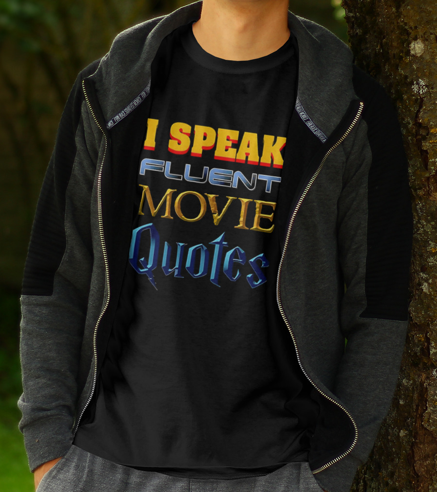 I Speak Fluent Movie Quotes Wizard Adventure Cinema Lovers T-Shirt
