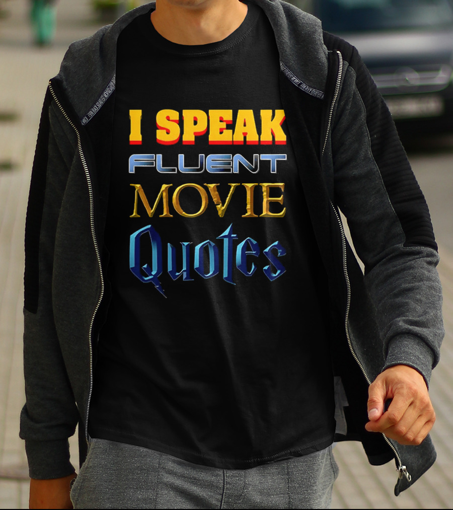 I Speak Fluent Movie Quotes Wizard Adventure Cinema Lovers T-Shirt