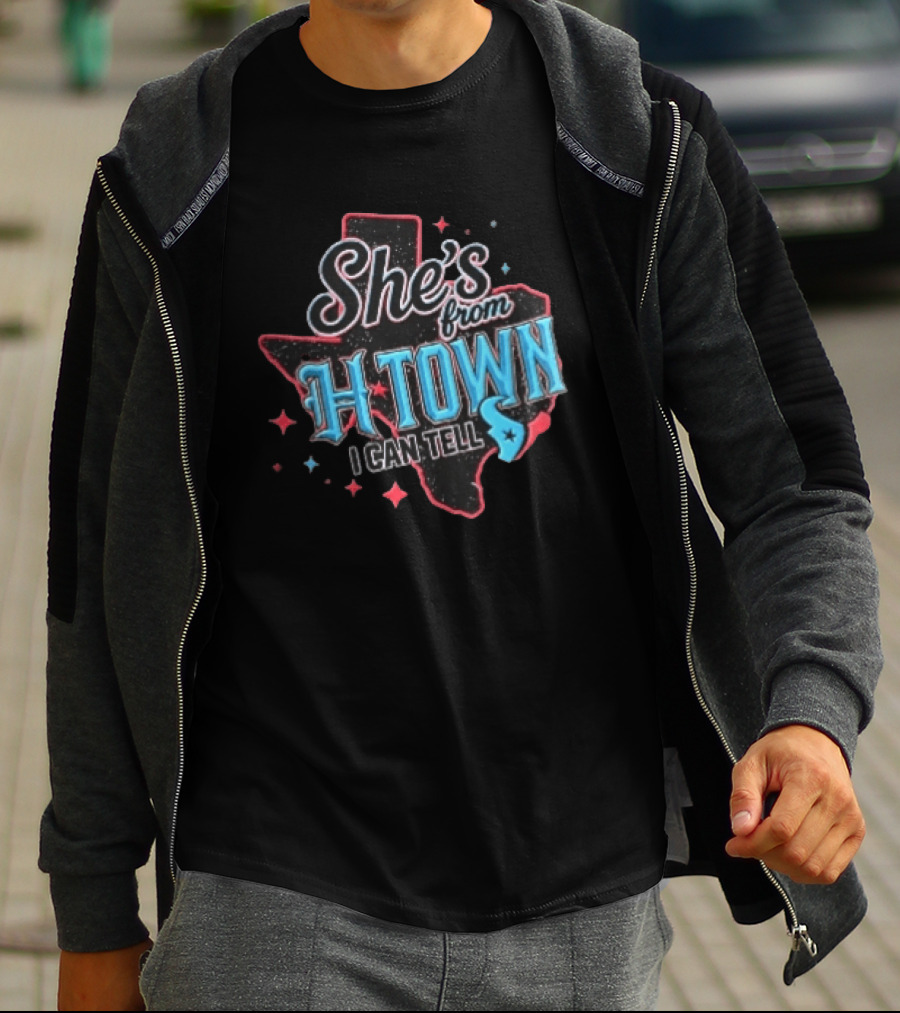 She's From H Town Texas Stars I Can Tell T-Shirt