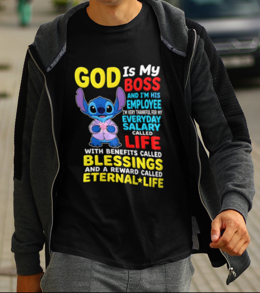 God Is My Boss Employee Everyday Salary Called Life Blessings Eternal Life T-Shirt