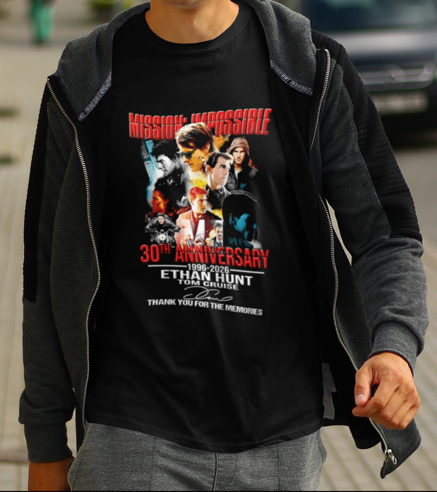 Mission Impossible 30th Anniversary 1996 2026 Ethan Hunt Thank You For The Memories T-Shirt