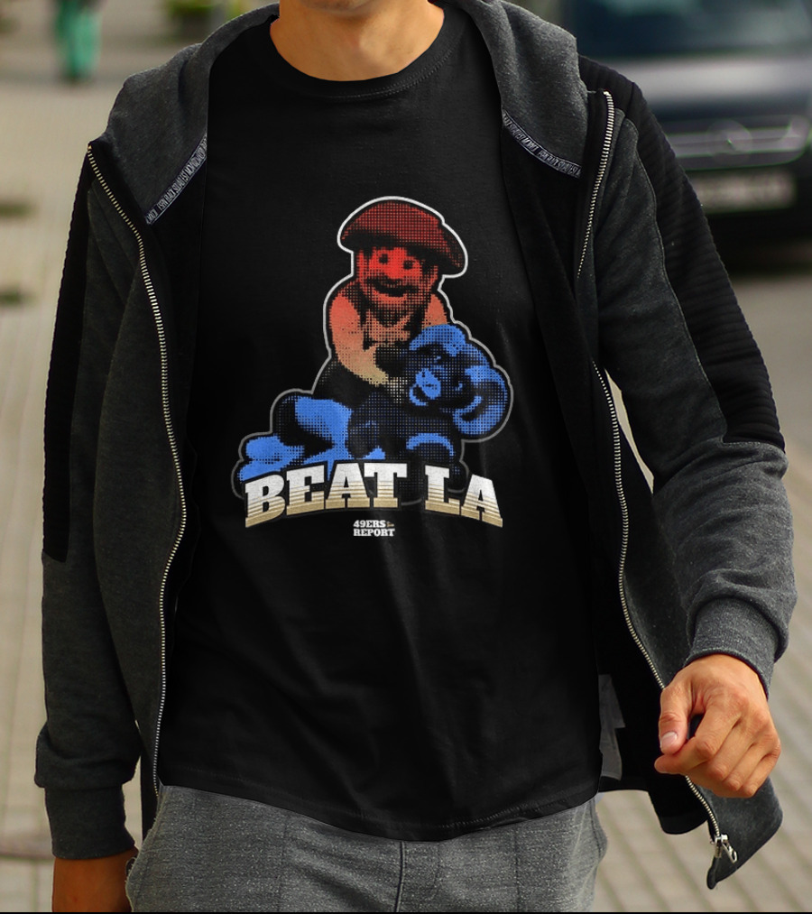 Sanfrancisco 49ers Report Beat LA T-Shirt