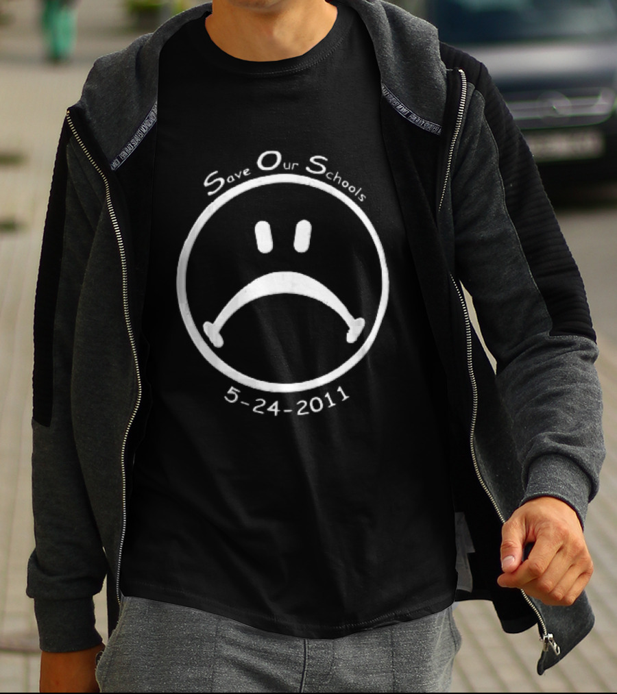 Save Our Schools 5 24 2011 Sad Face T-Shirt