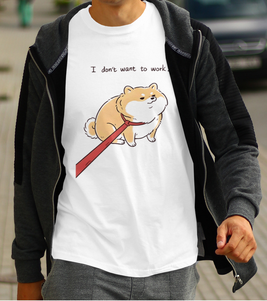 I Don't Want To Work Dog With Leash T-Shirt