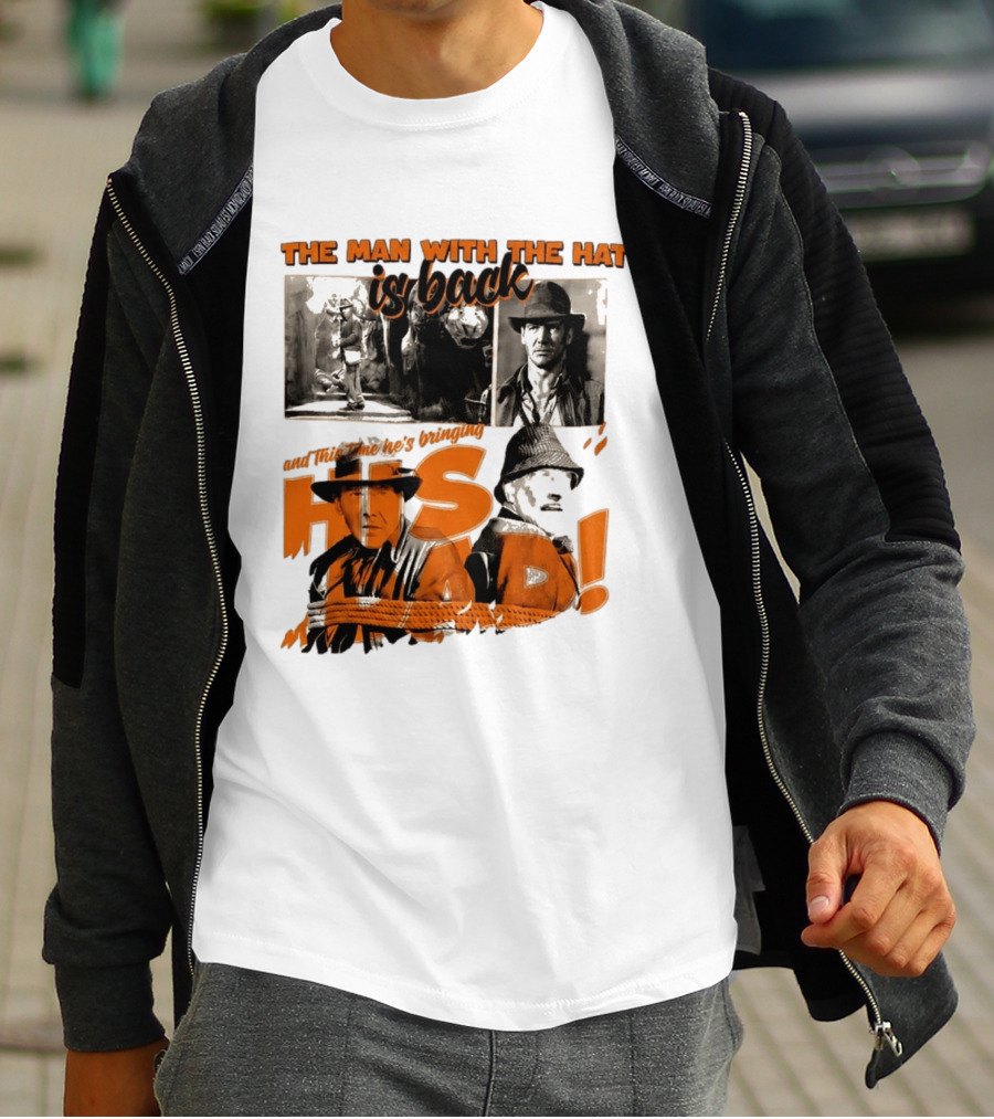 The Man With The Hat Is Back And This Time He's Bringing His Dad T-Shirt
