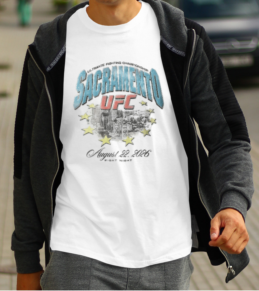 Sacramento UFC Fight Night August 22 2026 City Skyline Stars T-Shirt