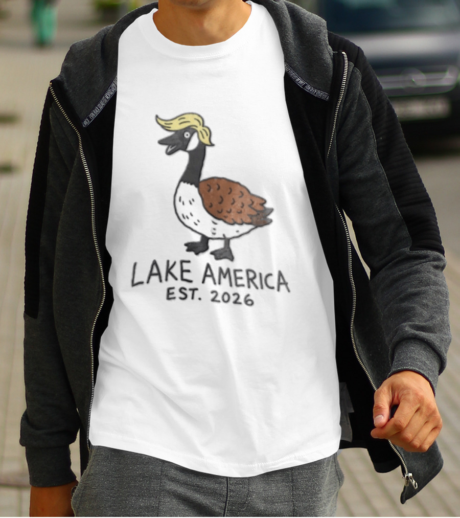 Lake America Goose Est 2026 Trump Hair T-Shirt