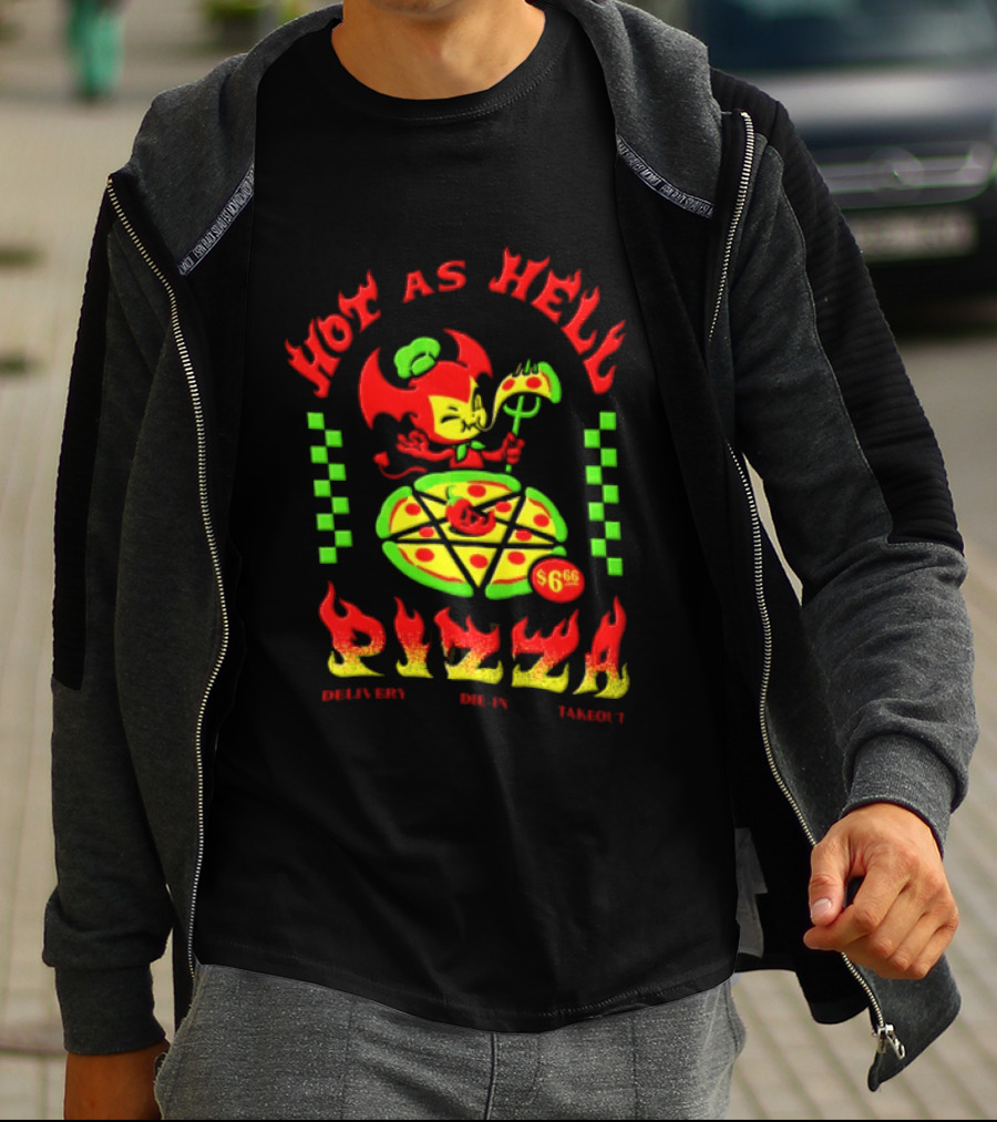 Hot As Hell Pizza Demon Takeout Delivery Dine In $6.66 T-Shirt