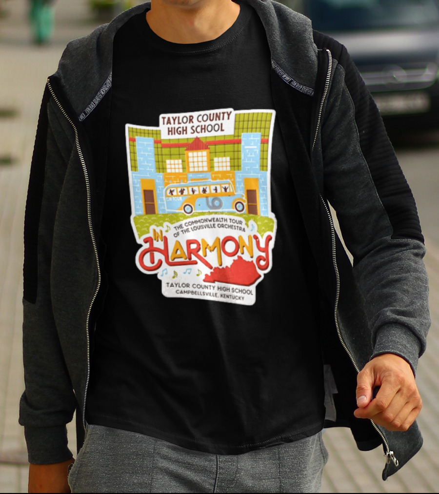 Taylor County High School Louisville Orchestra Commonwealth Tour Campbellsville Kentucky In Harmony T-Shirt