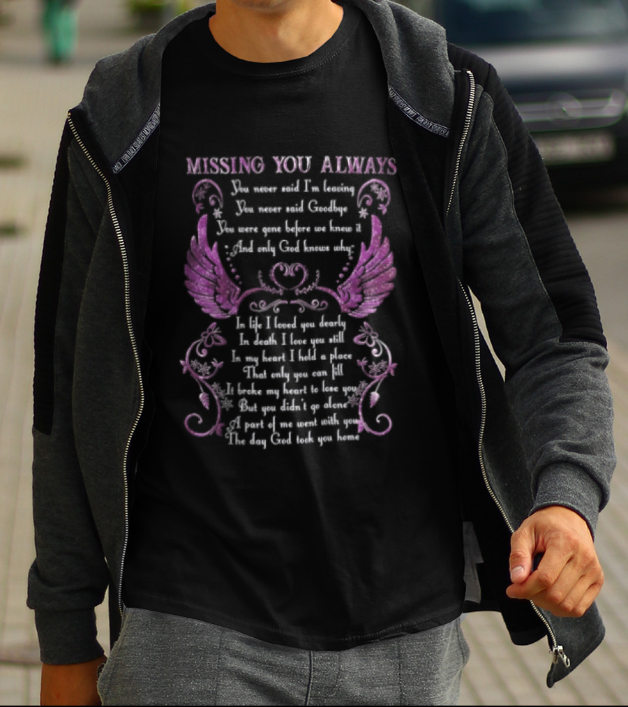 Missing You Always Angel Wings Heartfelt Remembrance Message T-Shirt