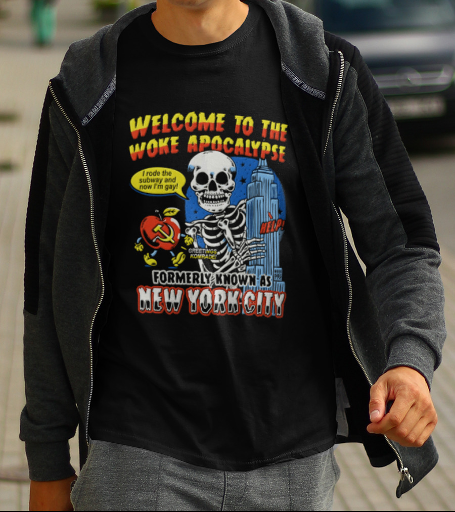 Welcome To The Woke Apocalypse Formerly Known As New York City Skeleton Empire State Building Hammer And Sickle T-Shirt