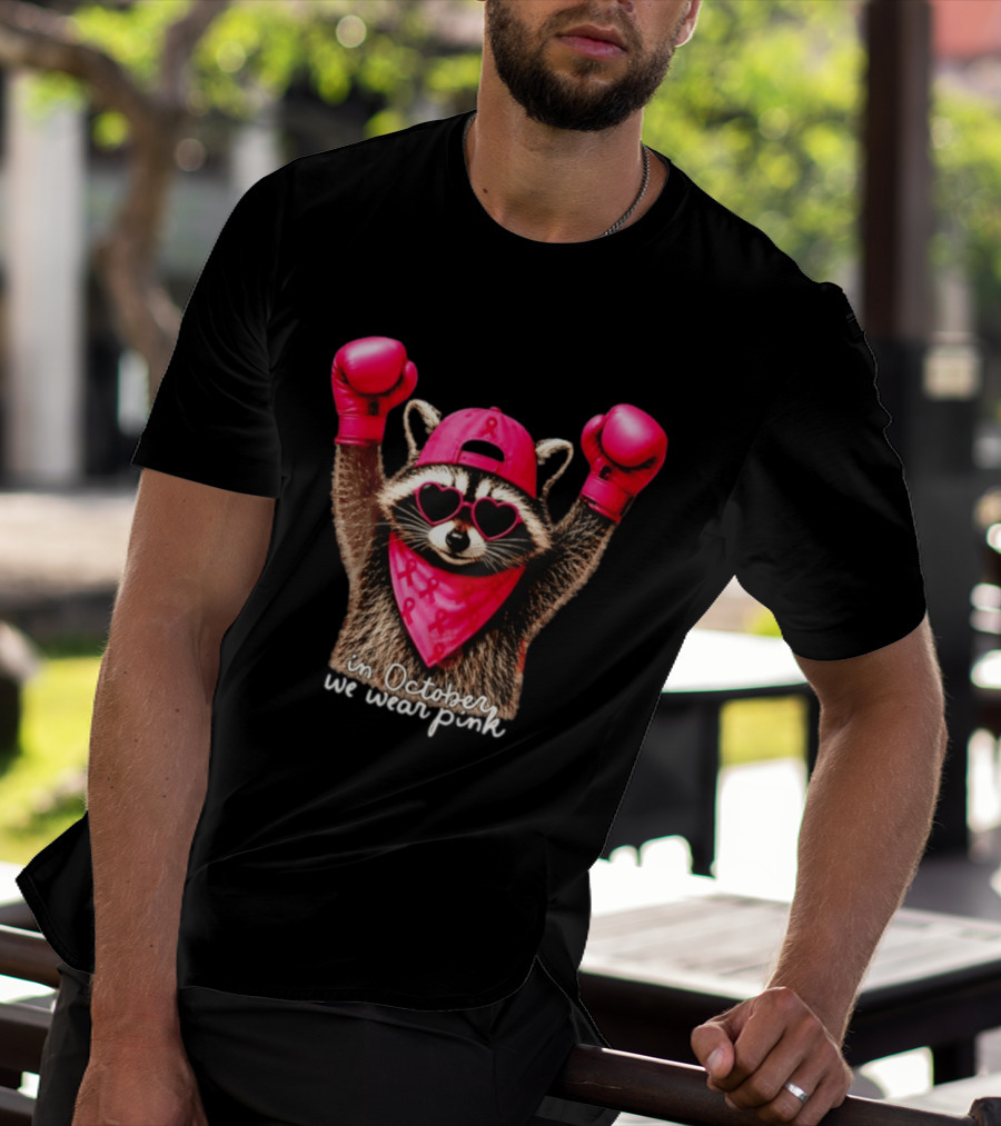 In October We Wear Pink Raccoon Breast Cancer Support Squad Boxing Gloves And Heart Glasses T-Shirt