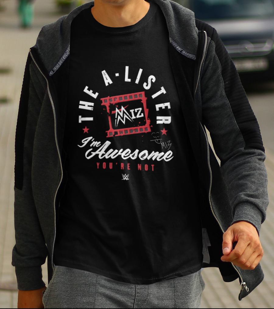 The A Lister Miz I'm Awesome You're Not WWE T-Shirt