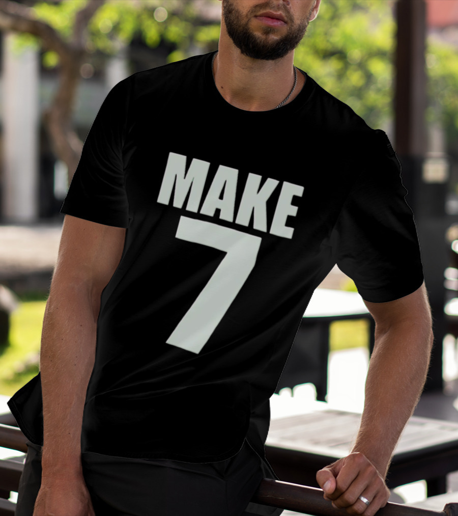 Make 7 Up Yours T-Shirt