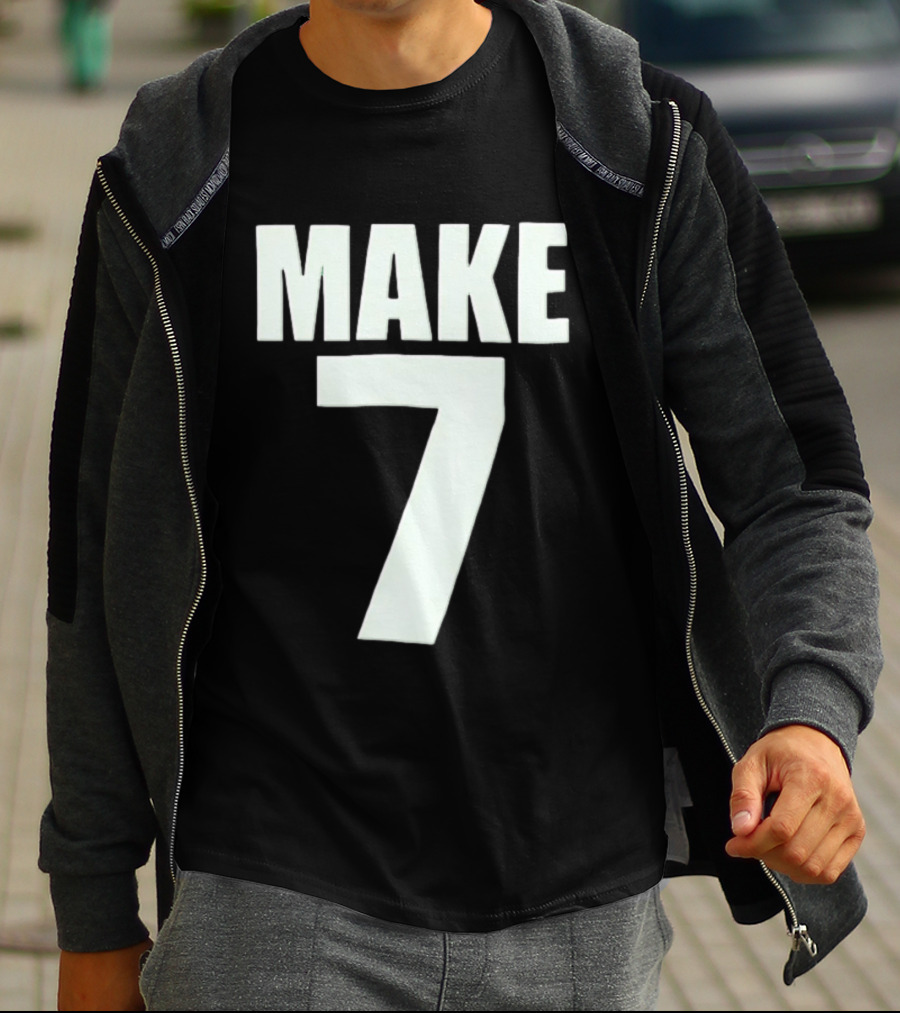 Make 7 Up Yours T-Shirt