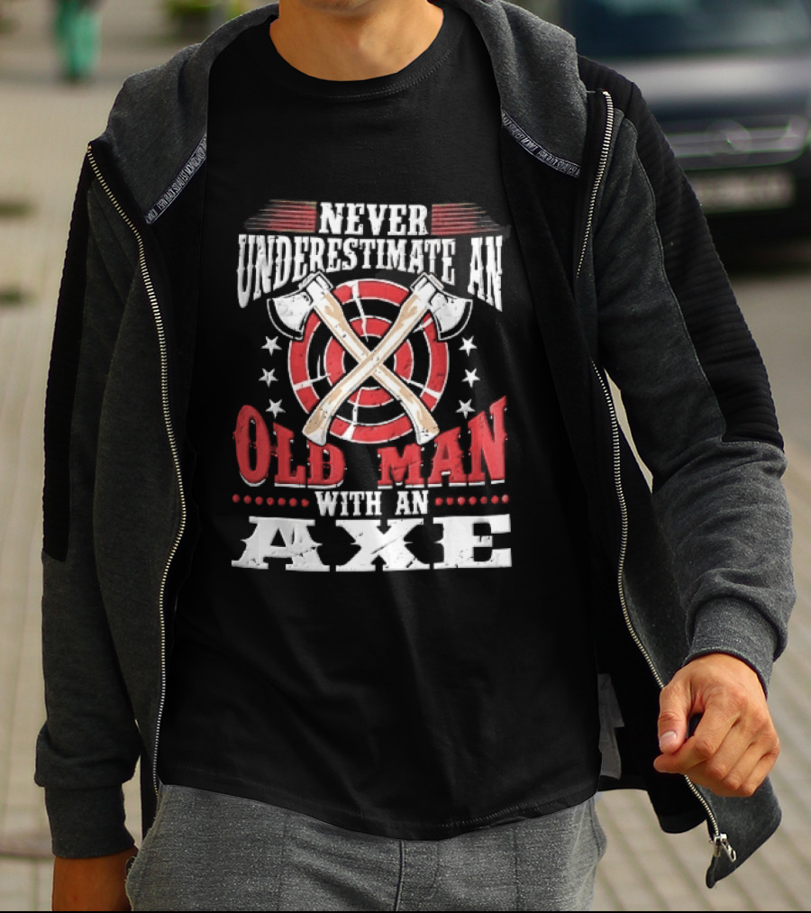 Never Underestimate An Old Man With An Axe Crossed Hatchets Red Target Bullseye Stars T-Shirt