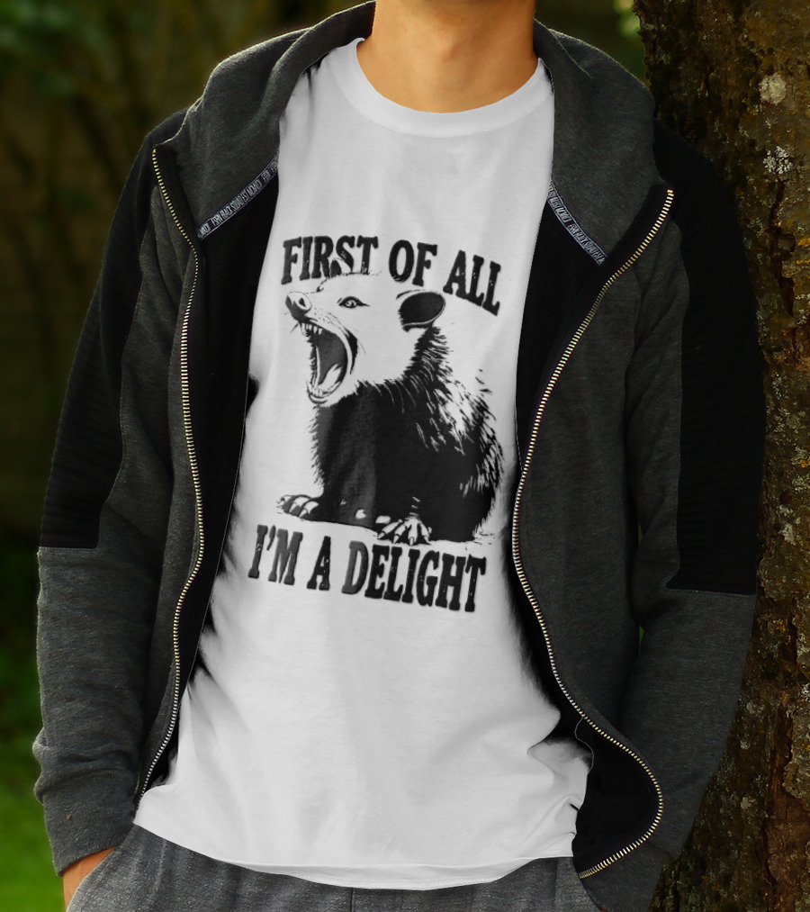 First Of All I'm A Delight Screaming Opossum T-Shirt