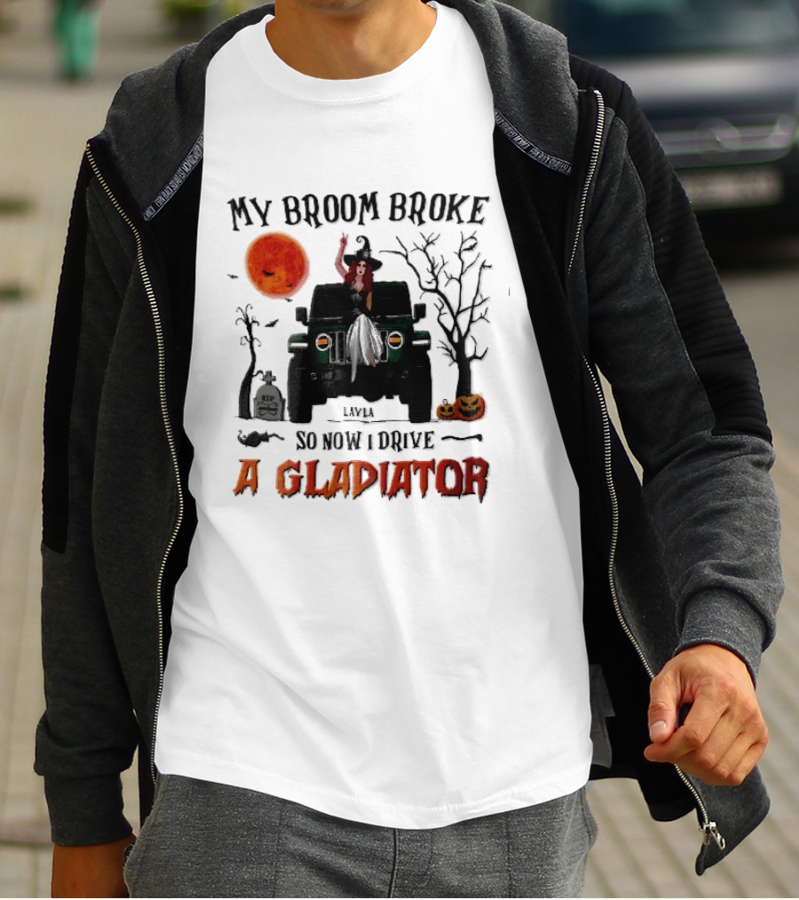 My Broom Broke So Now I Drive A Gladiator Witch Sitting On Green Truck With Pumpkins T-Shirt