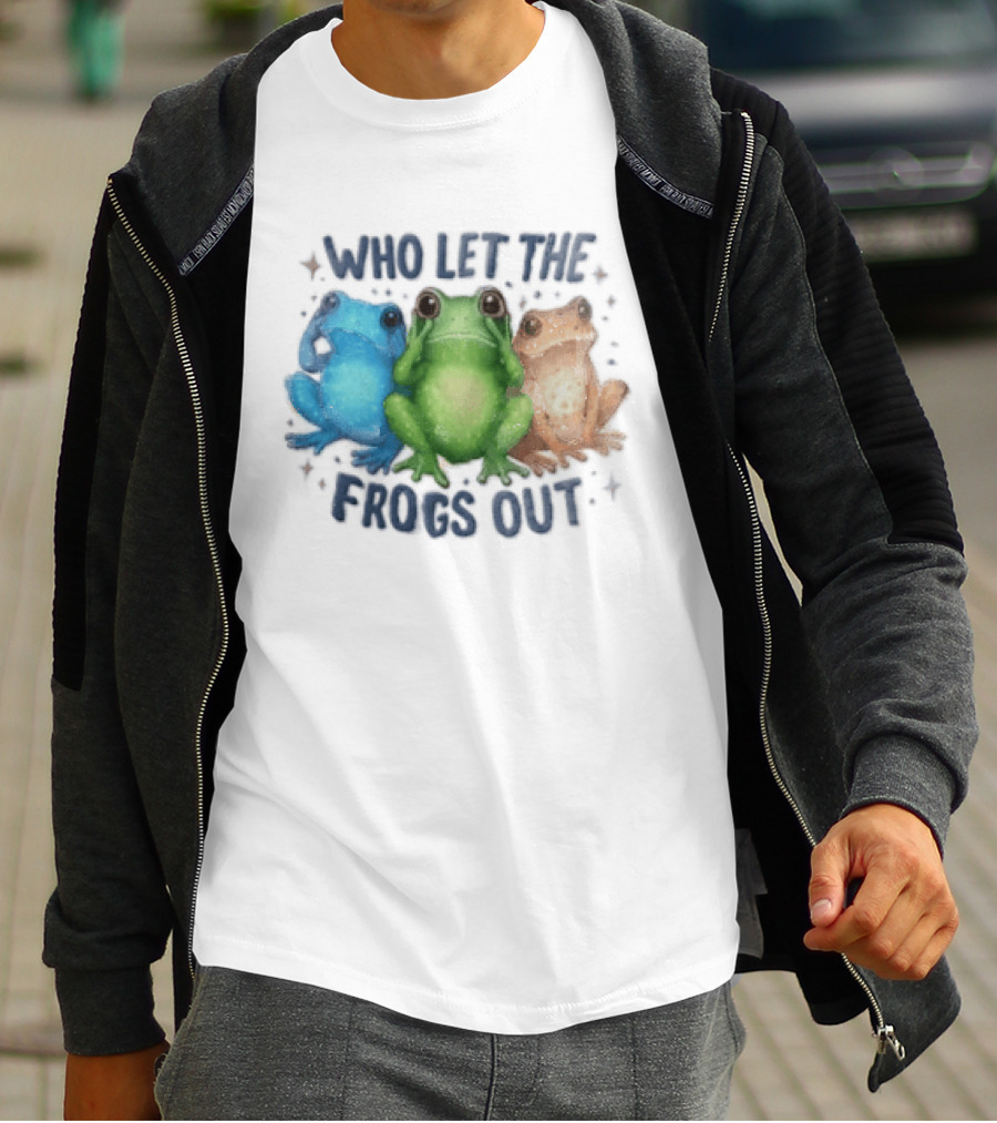 Who Let The Frogs Out Three Funny Frogs T-Shirt