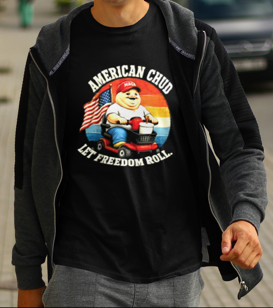 American Chud Let Freedom Roll MAGA Scooter With Flag T-Shirt