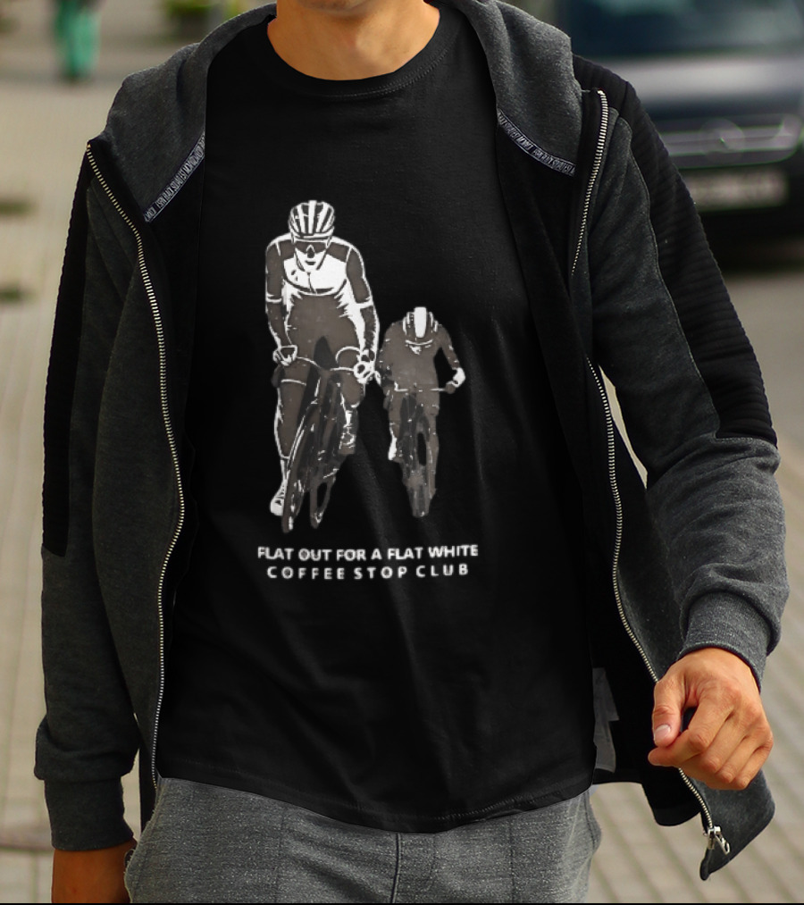 Flat Out For A Flat White Coffee Stop Club Two Road Cyclists Riding Bicycles Black T-Shirt