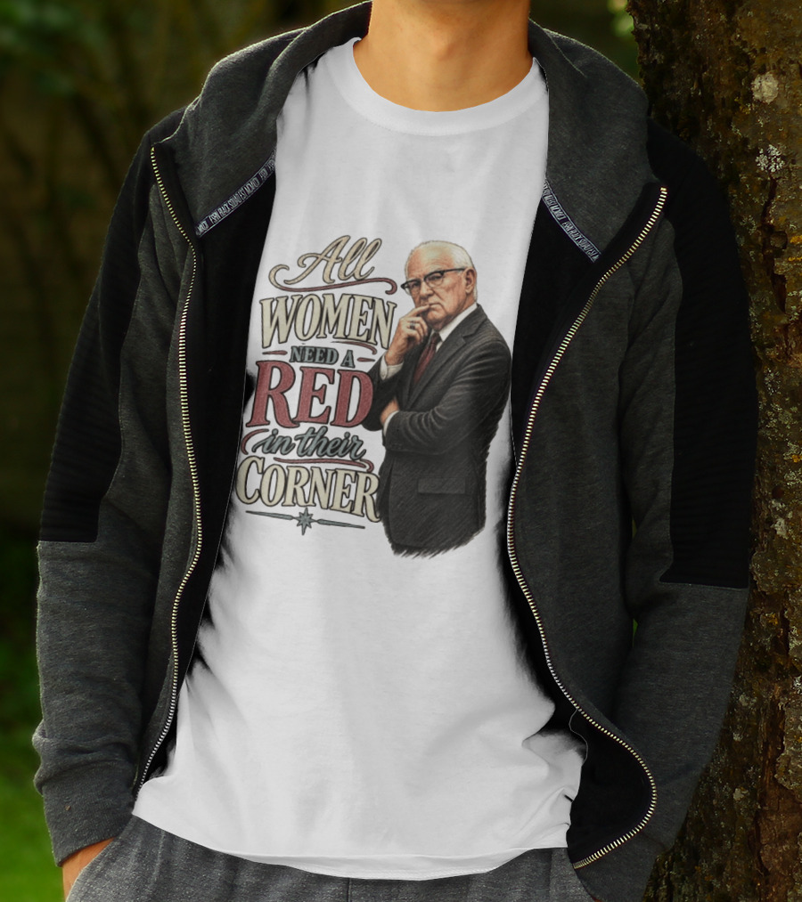 All Women Need A Red In Their Corner Kevin Reddington T-Shirt