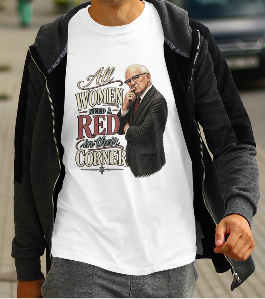 All Women Need A Red In Their Corner Kevin Reddington T-Shirt