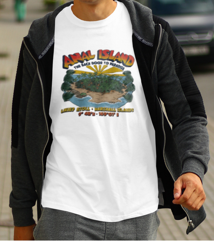 Anal Island The Back Door To Paradise Likiep Atoll Marshall Islands Coordinates T-Shirt