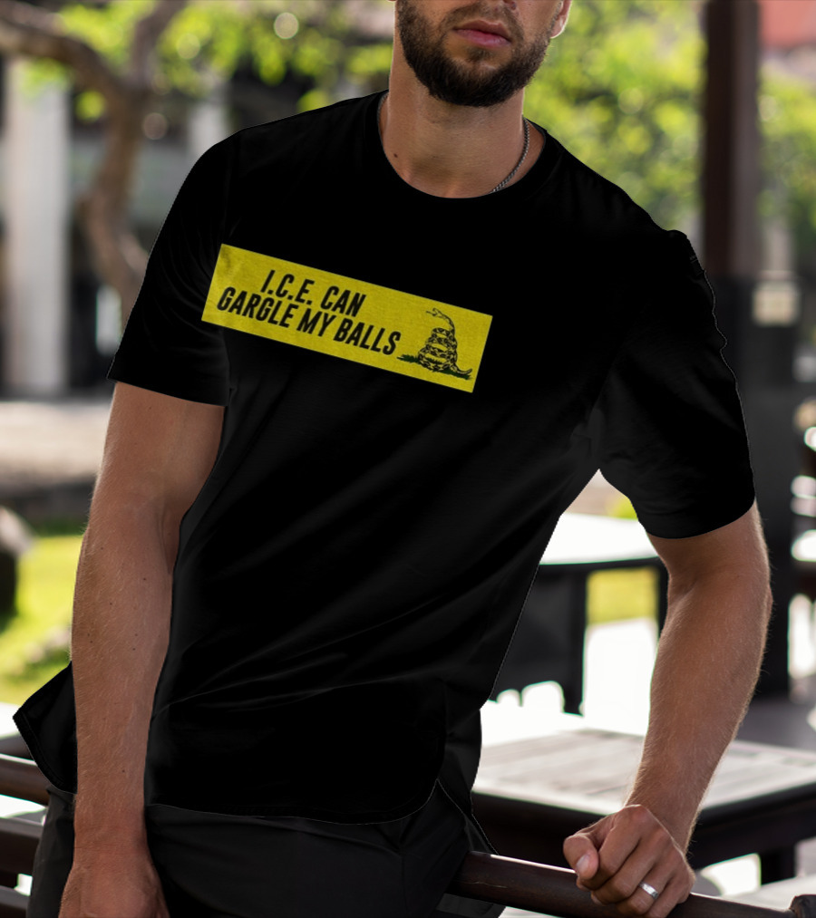 I.C.E. Can Gargle My Balls Political Gadsden Flag Snake T-Shirt