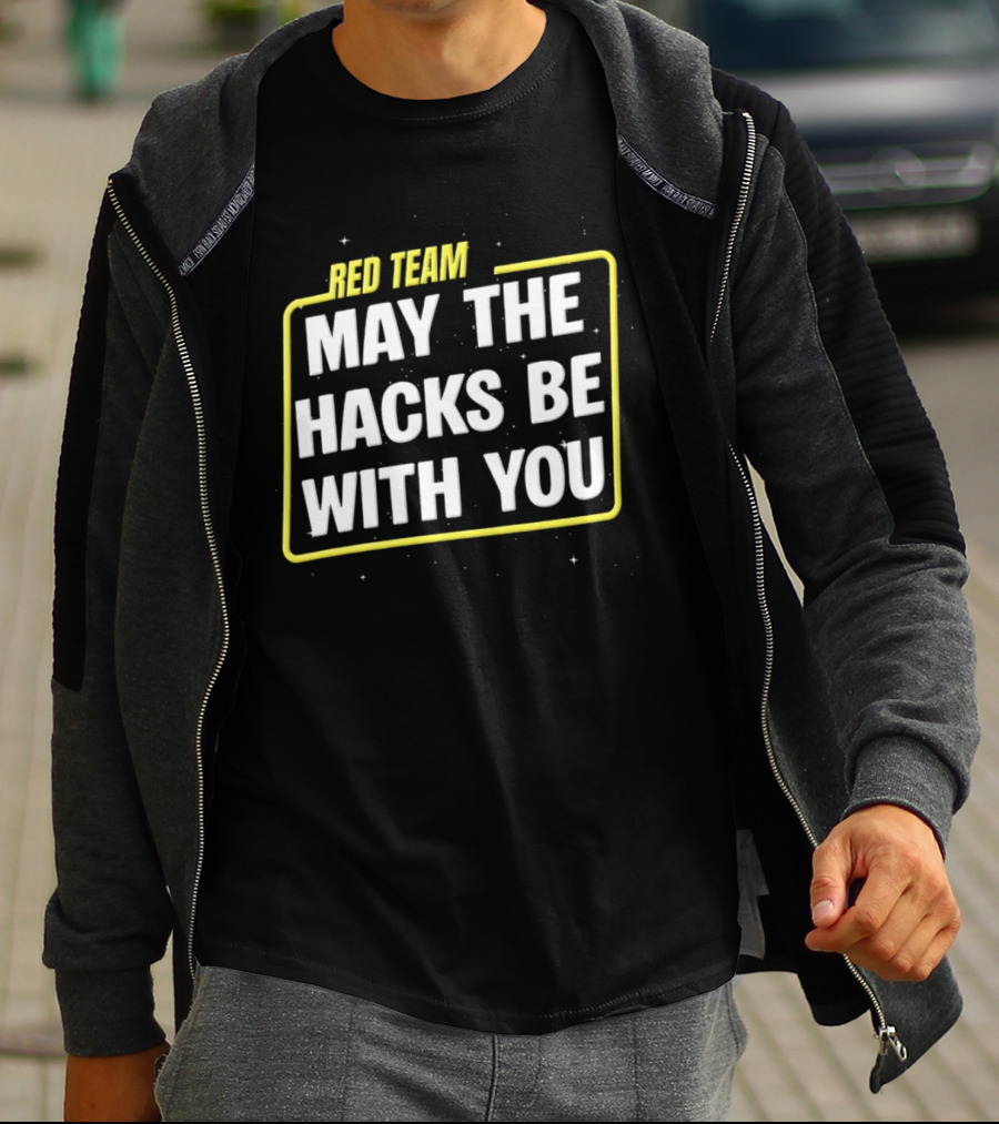 Red Team May The Hacks Be With You Star Wars T-Shirt