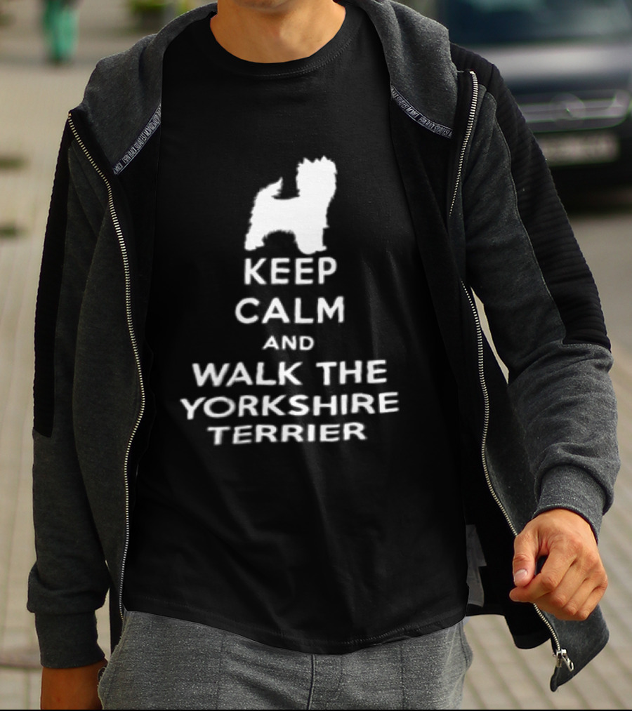 Keep Calm And Walk The Yorkshire Terrier Iconic Text With Terrier T-Shirt