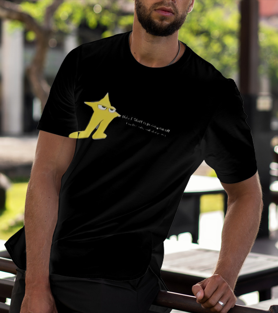The Original Starwalker Pissing Me Off Star T-Shirt