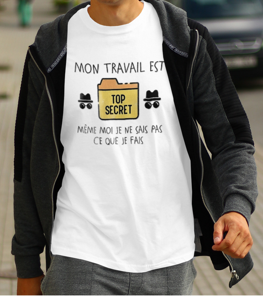 Mon Travail Est Top Secret Même Moi Je Ne Sais Pas Ce Que Je Fais Yellow Folder Incognito Spy T-Shirt