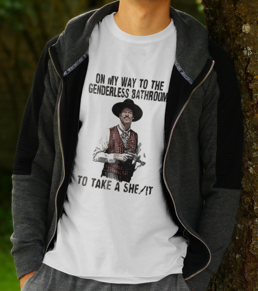 On My Way To The Genderless Bathroom Take A She It Cowboy T-Shirt