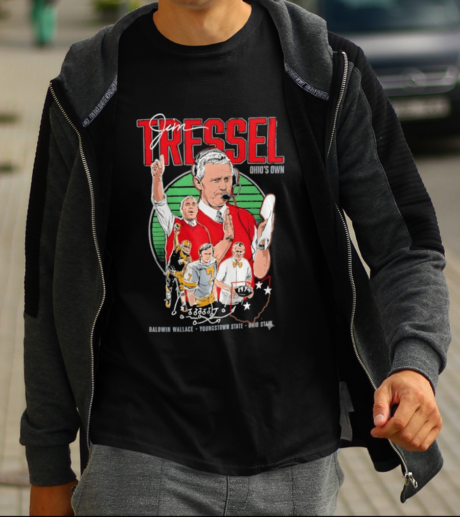Jim Tressel Ohio's Own Buckeyes Featuring Baldwin Wallace Youngstown State T-Shirt
