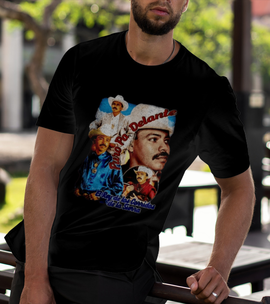 Puro Pa' Delante El Rey De Los Corridos De La Sierra Chalino Sanchez T-Shirt