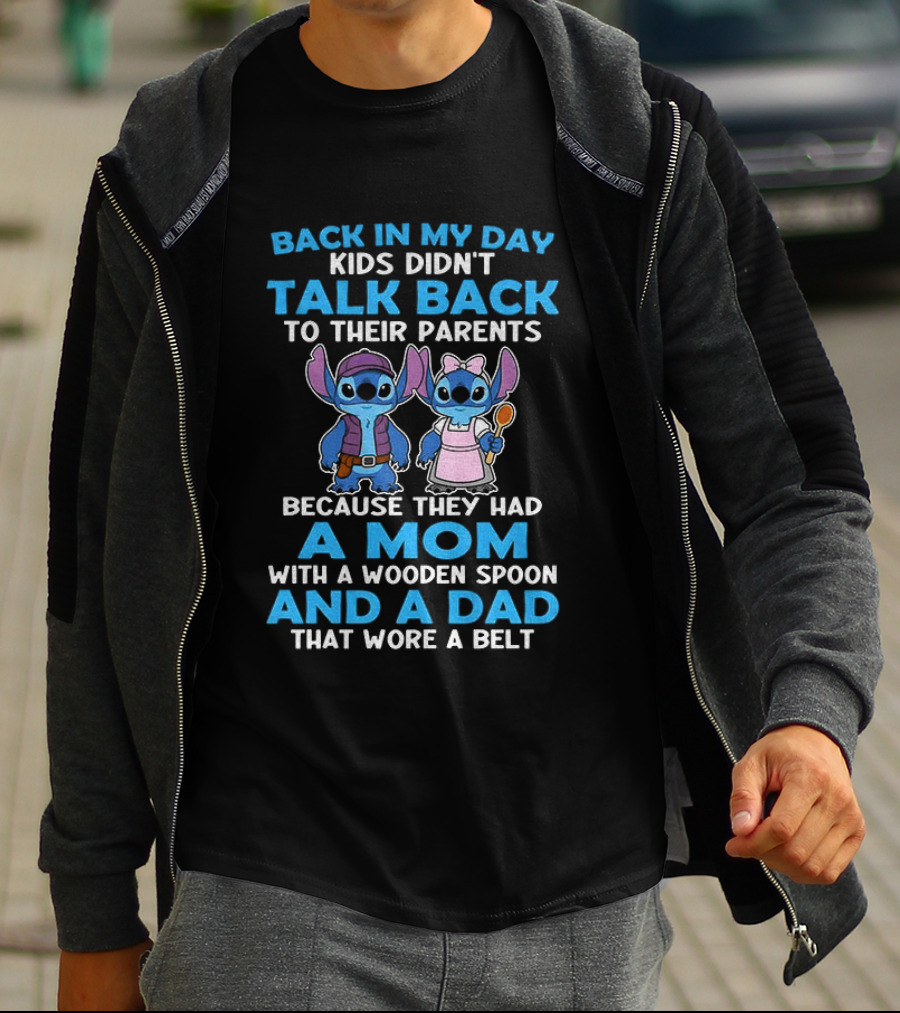Back In My Day Kids Didn't Talk Back Because They Had A Mom With A Wooden Spoon And A Dad That Wore A Belt T-Shirt