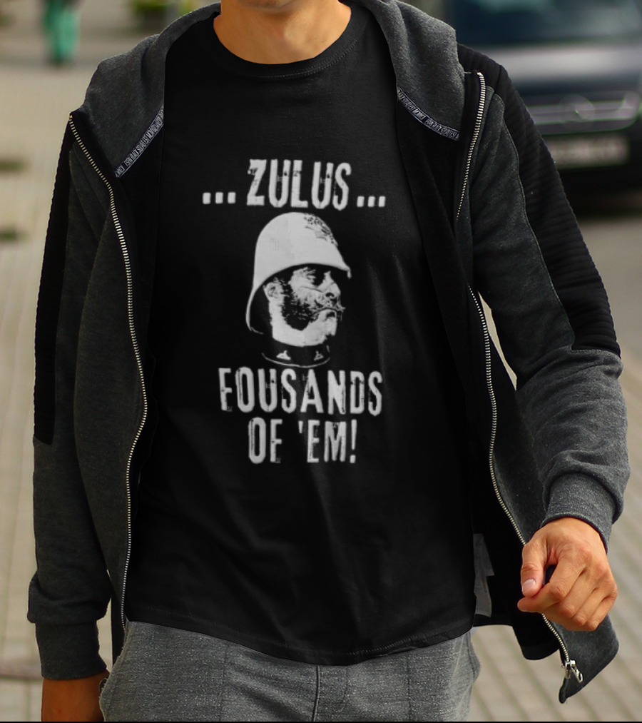 Zulus Fousands Of 'Em Soldier Helmet Phrase T-Shirt