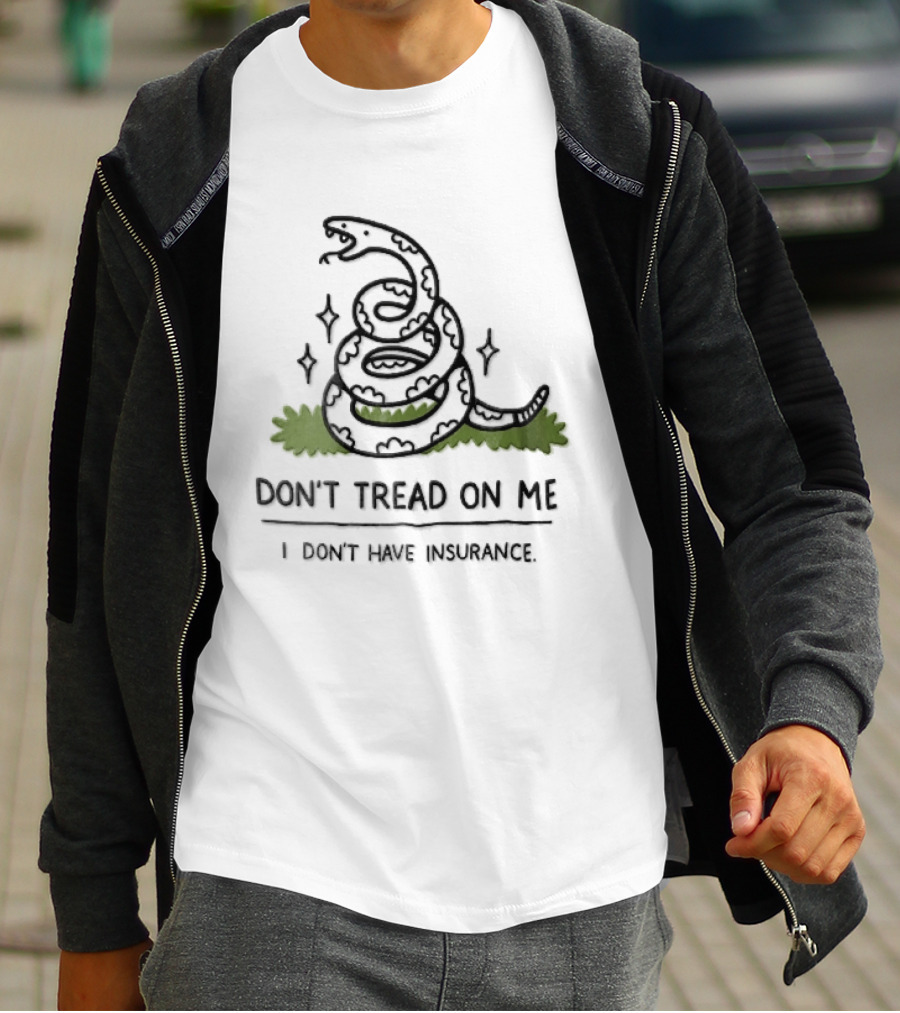 Dont Tread On Me I Dont Have Insurance Coiled Rattlesnake Grass Cartoon T-Shirt