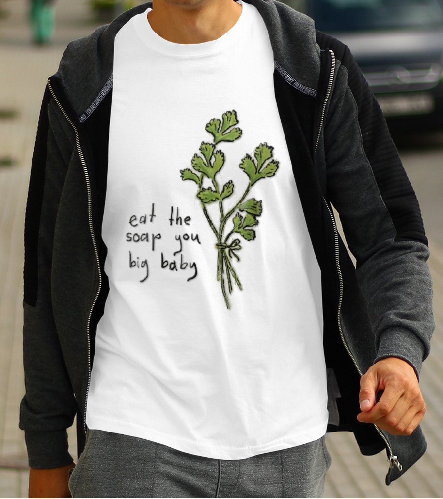 Eat The Soap You Big Baby Hand Drawn Green Cilantro Bunch Sketch T-Shirt