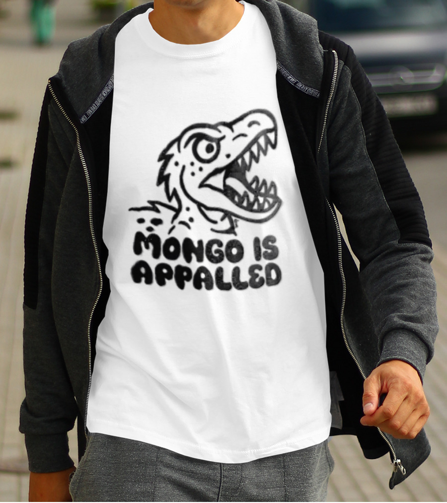 Mongo Is Appalled Dinosaur Rex Reaction T-Shirt