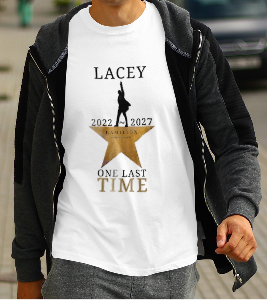 Lacey Hamilton An American Musical One Last Time 2022 2027 Gold Star T-Shirt