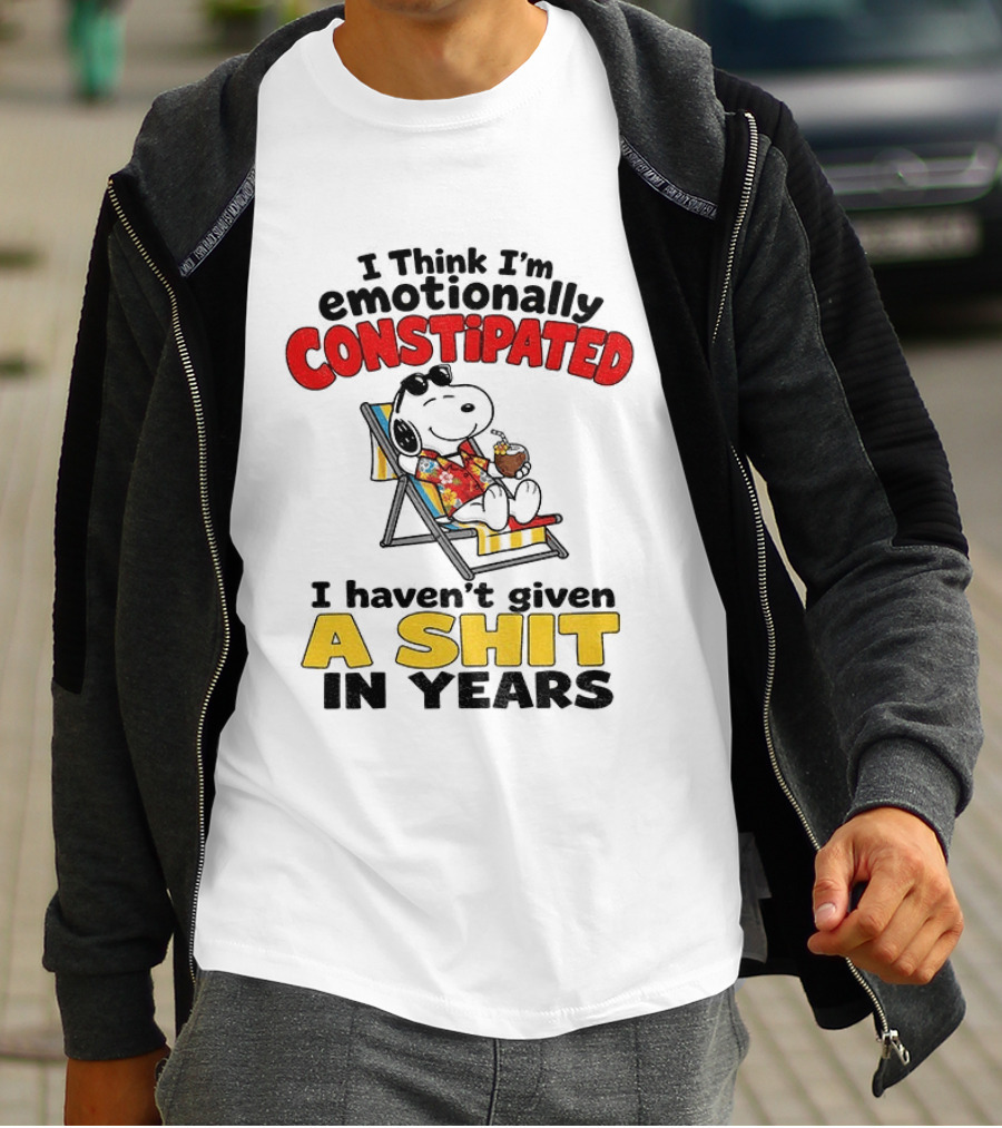 Snoopy Cartoon I Think I'm Emotionally Constipated Haven't Given A Shit In Years T-Shirt
