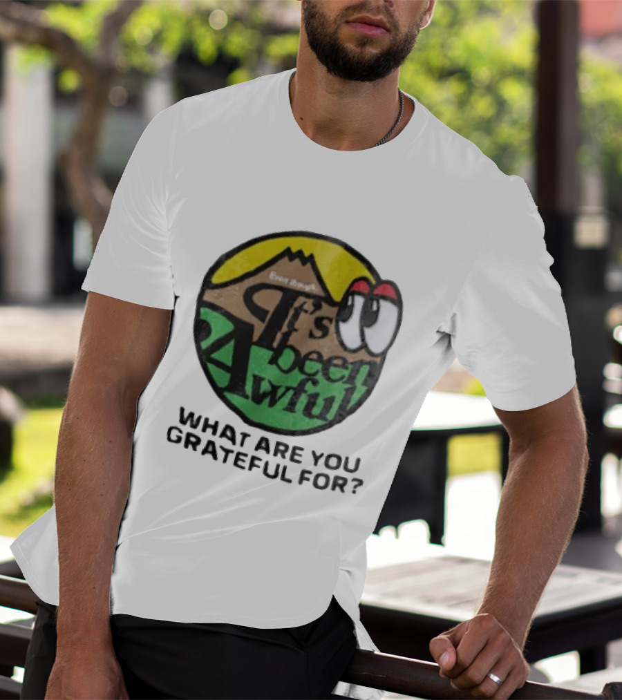 Even Though It's Been Awful What Are You Grateful For Isaiah Rashad IBA Camp T-Shirt