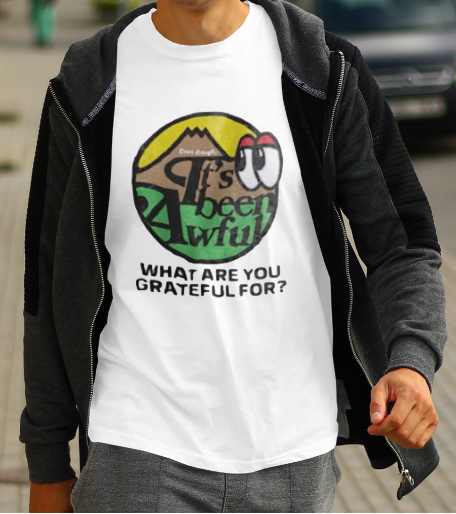 Even Though It's Been Awful What Are You Grateful For Isaiah Rashad IBA Camp T-Shirt