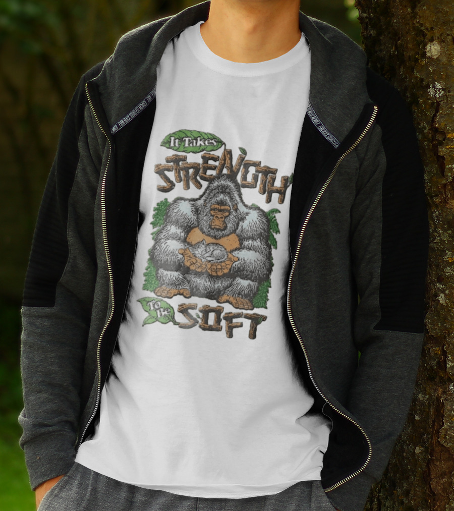 It Takes Strength To Be Soft Gentle Gorilla Holding Sleeping Kitten T-Shirt